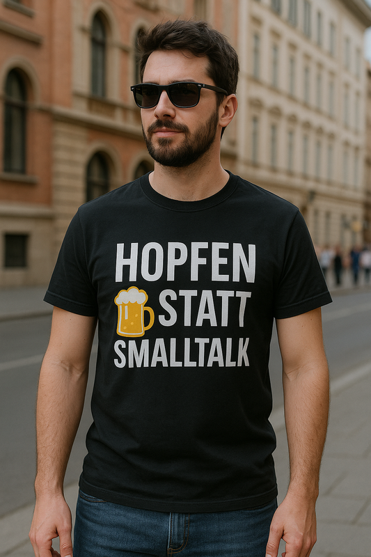 💥 Warum dein T-Shirt der erste Eindruck ist – besonders mit Bier drauf Hopfen statt Smalltalk: Wie dein Shirt für dich spricht 🍺👕