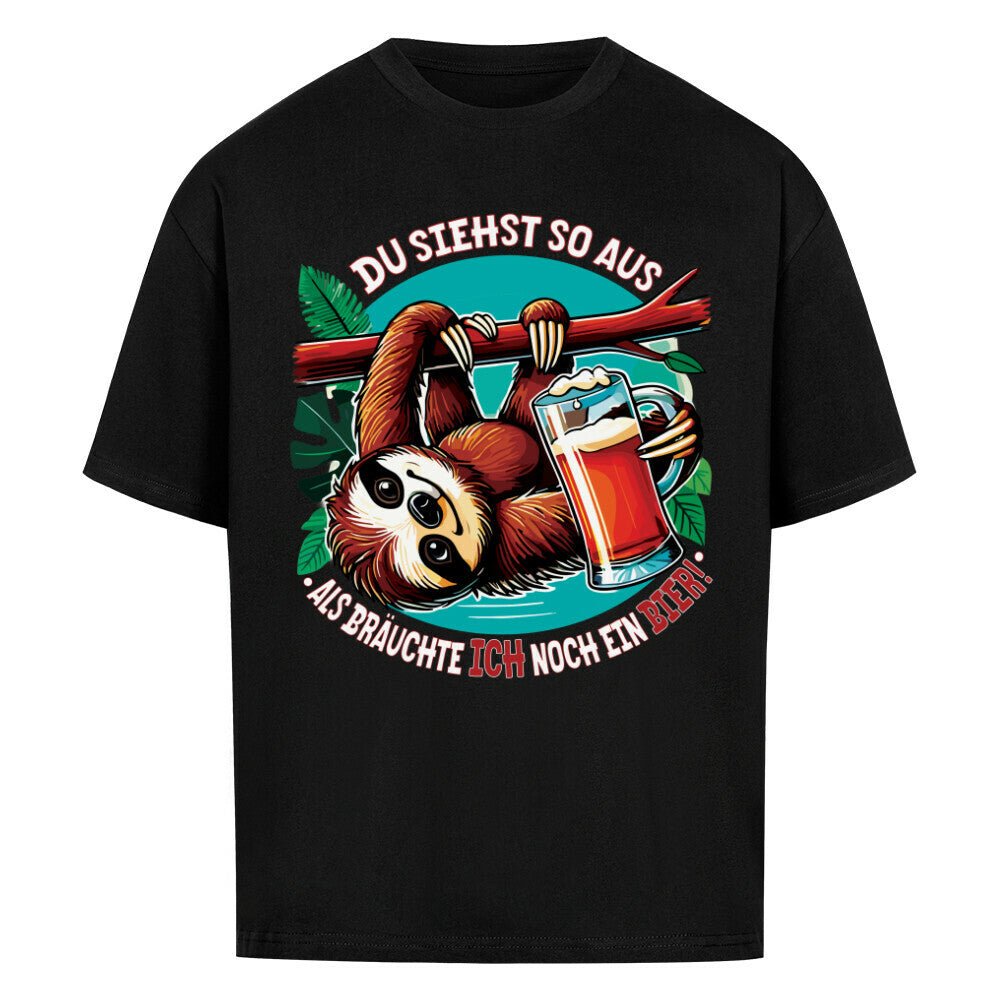 Oversize T-Shirt mit Spruch ‚Du siehst aus, als würde ich noch ein Bier brauchen‘ – Perfekt für Männer und Frauen, lässig und humorvoll.