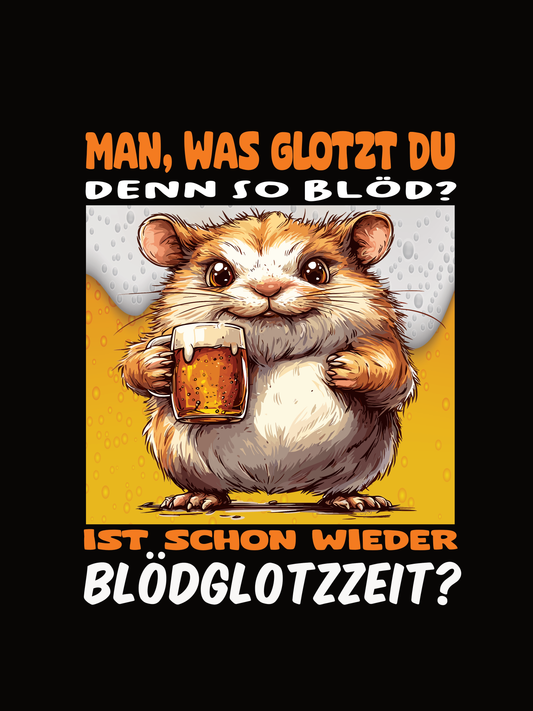BLÖDGLOTZZEIT - UNISEX T-Shirt - Bierbande