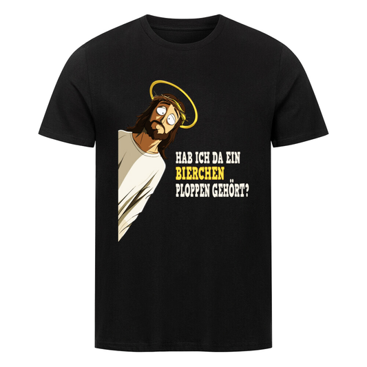 Lustiges Bier T-Shirt mit Jesus Abbildung: Spruch „Hab ich da ein Bierchen ploppen gehört“.