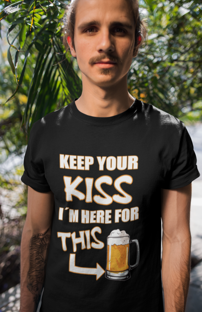 KEEP YOUR KISS - UNISEX T-Shirt - Bierbande