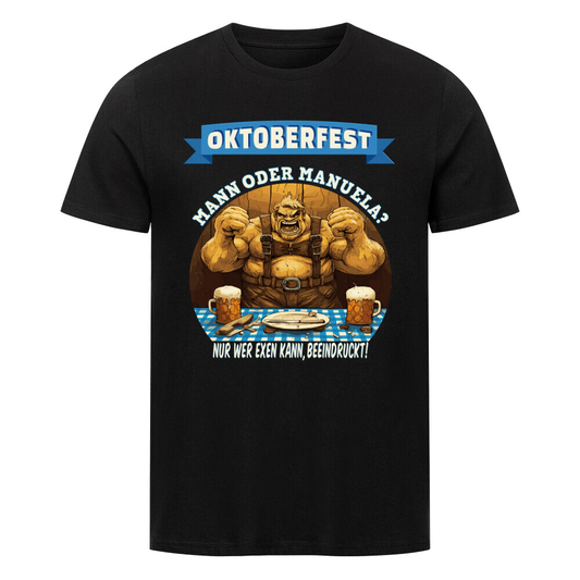 MANN ODER MANUELA? - UNISEX T-Shirt - Bierbande