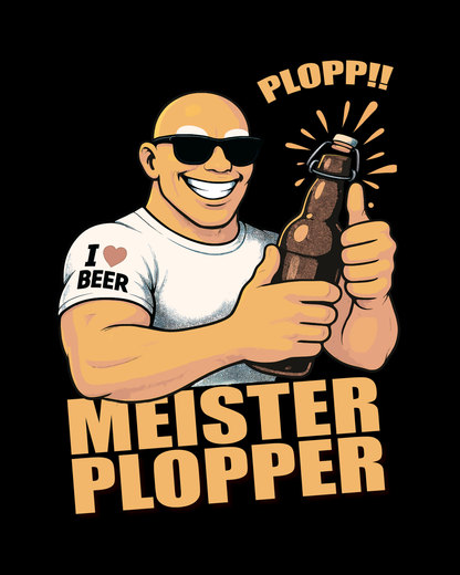MEISTER PLOPPER - BIER T-Shirt - Bierbande 