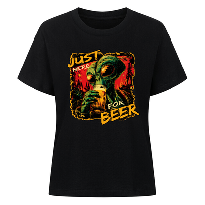 Damen T-Shirt mit Alien, der ein Bier hält, und dem Spruch „Just Here for Beer“ – witziges Frontprint-Design für Bierliebhaberinnen.